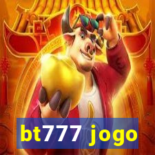 bt777 jogo